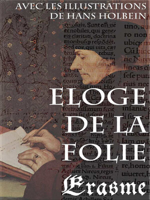 cover image of Eloge de la Folie (avec les illustrations de Hans Holbein)